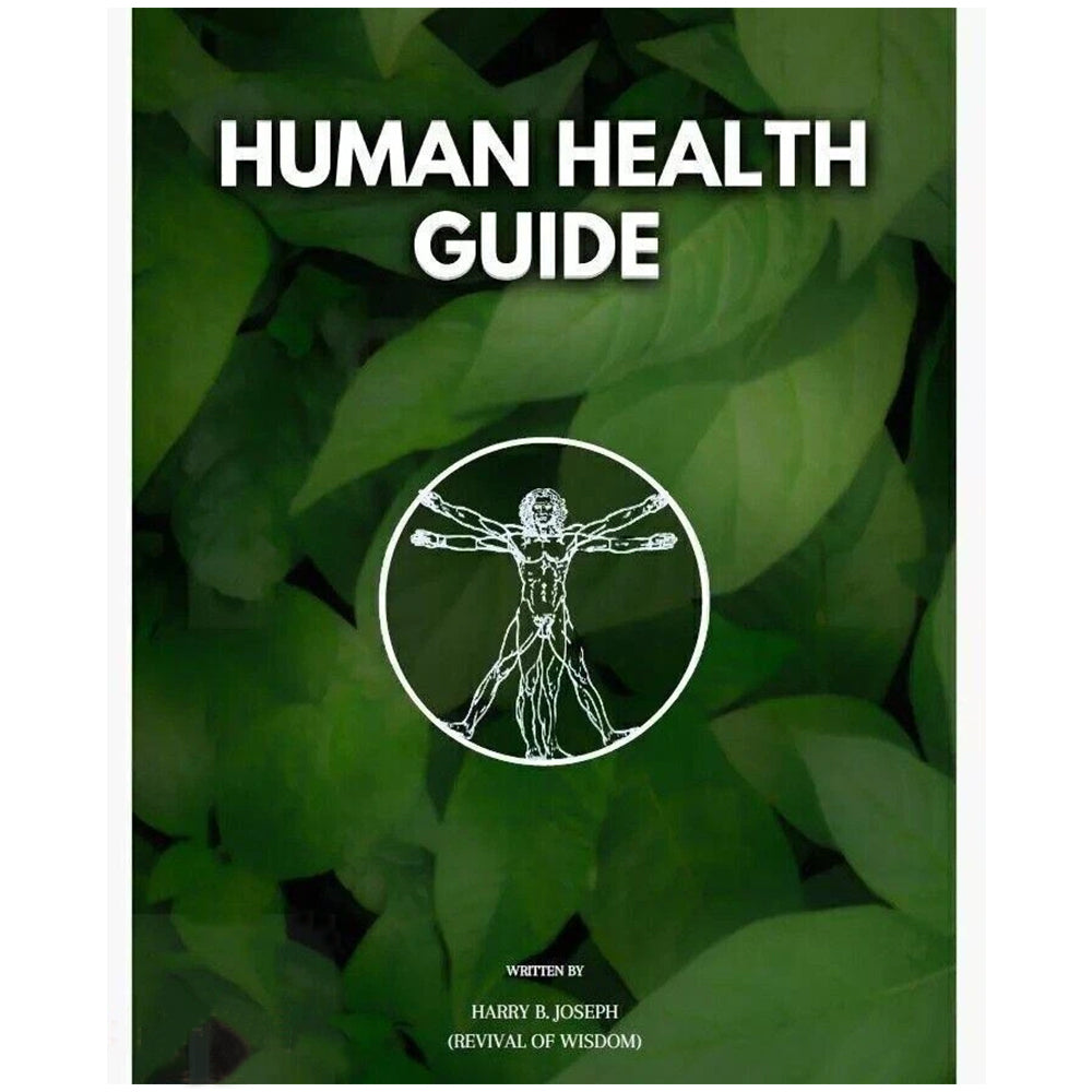 The Human Health Guide: Natural Paths to Wellness by Harry B. Joseph