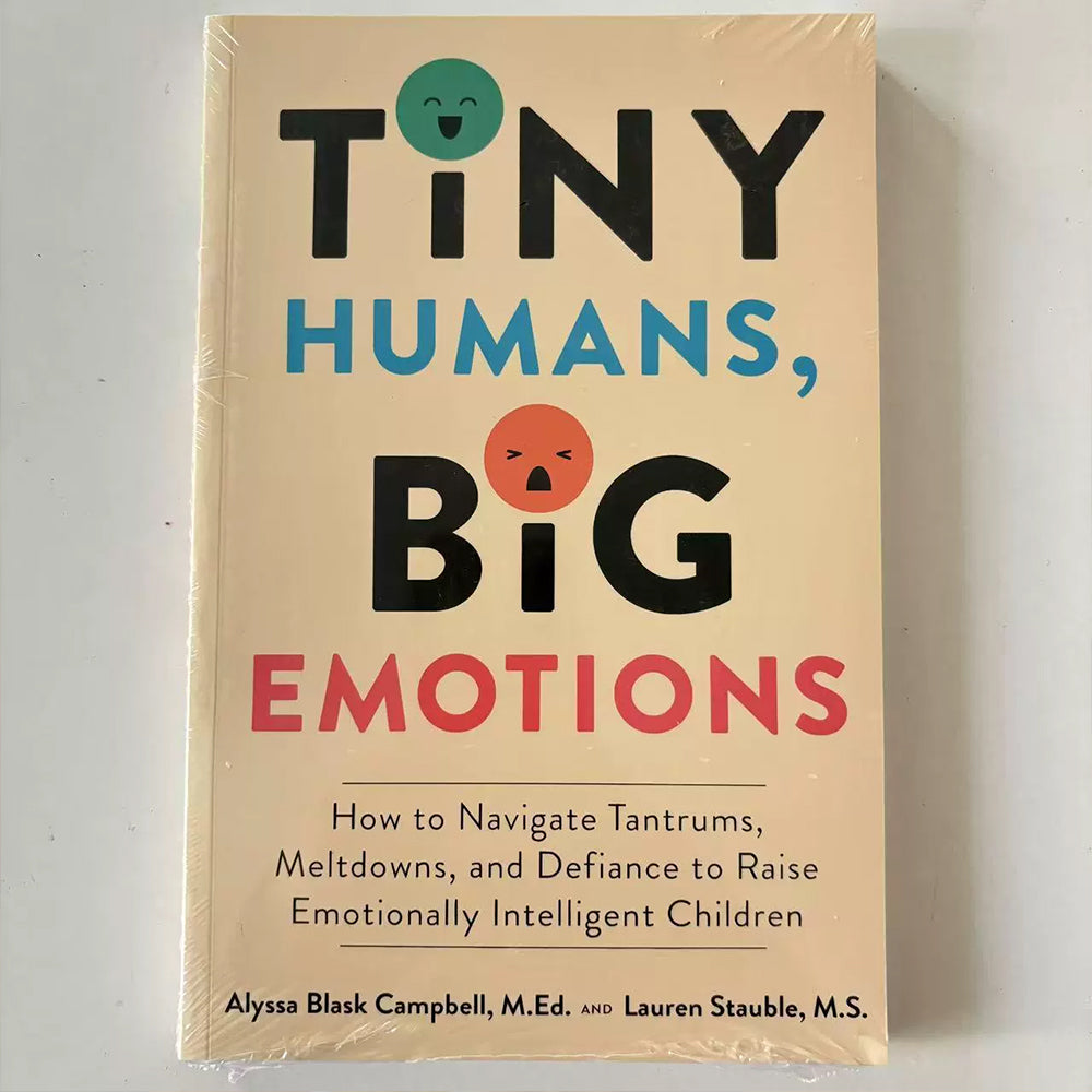 Tiny Humans, Big Emotions by Alyssa Blask Campbell - Parenting Paperback Book