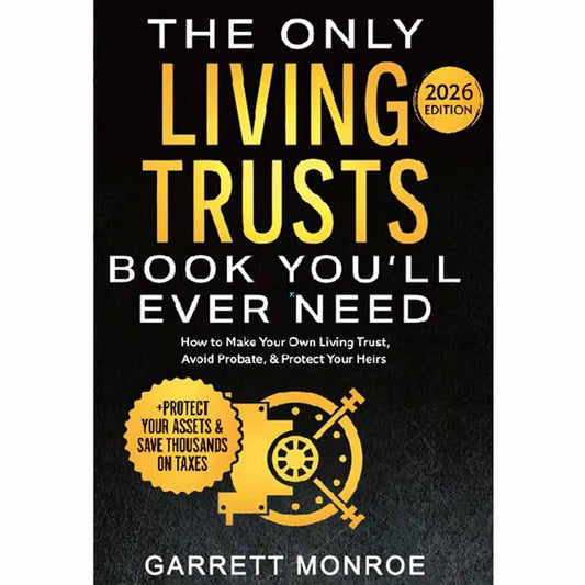 The Only Living Trusts Book You’ll Ever Need – Paperback 2025/2026 Edition