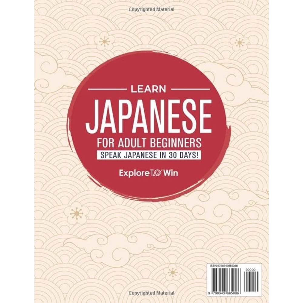 Learn Japanese for Adult Beginners: 7 Books in 1 – Speak in 30 Days!
