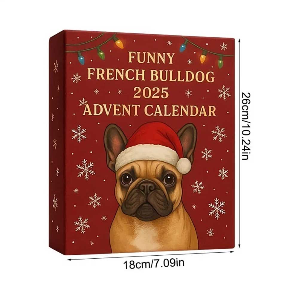 2025 French Bulldog Advent Calendar - 24 Days of Hilarious Countdown with Adorable 2D Frenchie Ornaments