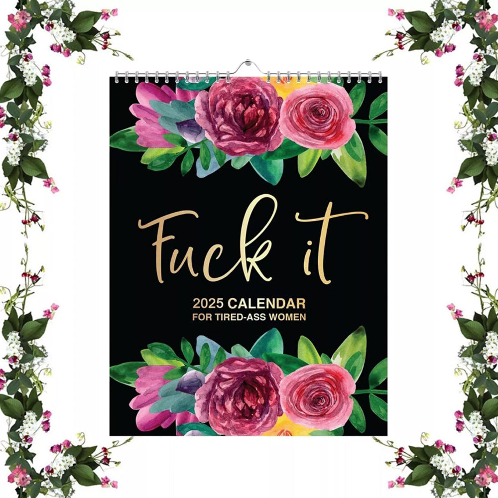 2025 Flower Wall Calendar for Tired-Ass Women,Fu*k It Funny Monthly Calendars