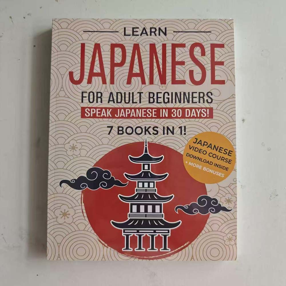 Learn Japanese for Adult Beginners: 7 Books in 1 – Speak in 30 Days!