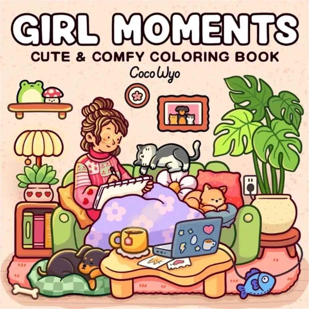 Girl Moments Coloring Book – Cute Cozy Daily Scenes for Adults & Teens