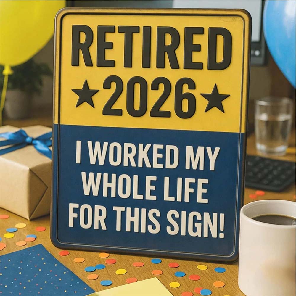 Retired 2026 Sign – Funny Retirement Gift for Men & Women, Wall Decor